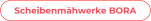 Scheibenmähwerke BORA